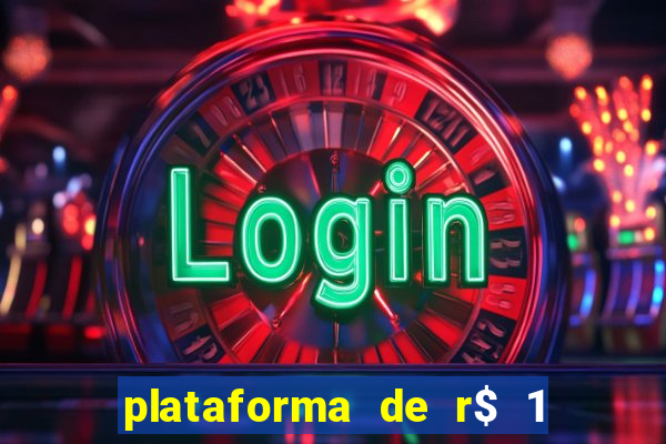 plataforma de r$ 1 para jogar